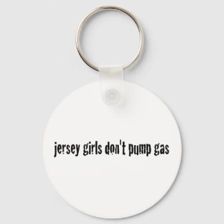 Jersey Girls pumpen kein Gas Schlüsselanhänger