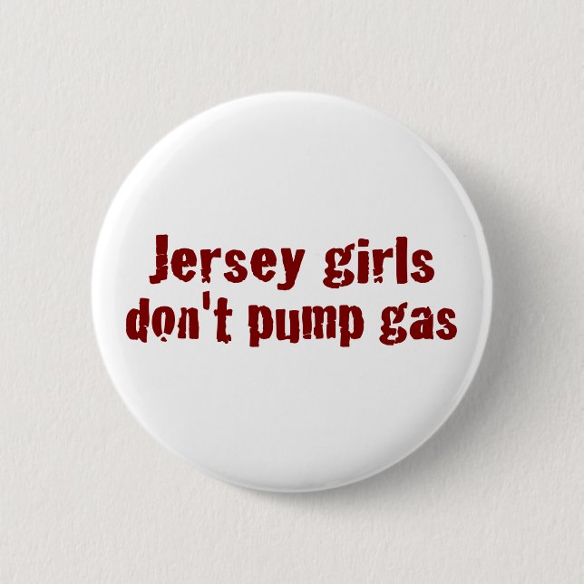 Jersey-Mädchen pumpen nicht das Gas (neu) Button (Vorderseite)