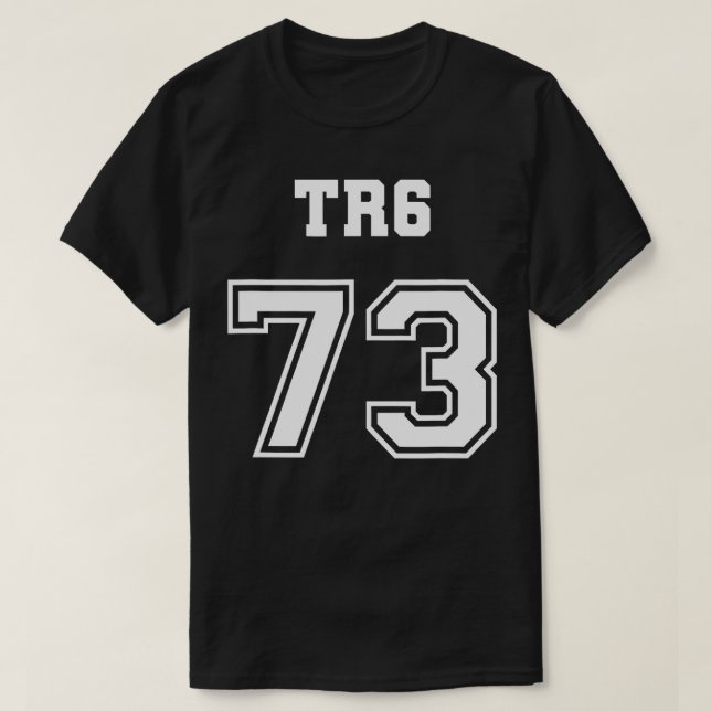 Jersey Style Triumph TR6 73 1973 Britisch Englisch T-Shirt (Design vorne)