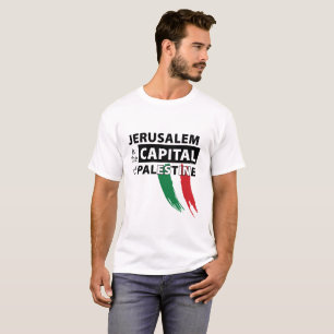 Jerusalem ist die Hauptstadt von Palästina-T - T-Shirt
