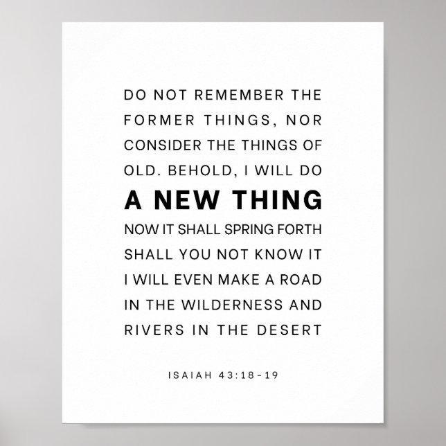 Jesaja 43:18-19 Siehe, ich will ein Neues tun Poster (Vorne)