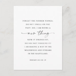 Jesaja 43:18-19 Siehe, ich will ein Neues tun Postkarte