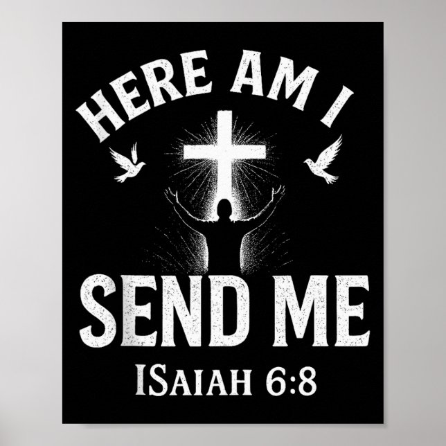 Jesaja 6_8 Hier bin ich, sende mich, christlicher  Poster (Vorne)