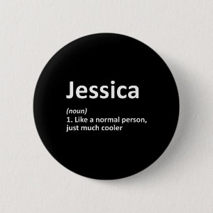 Jessica Definition Personalisiert Funny Birthday G Button