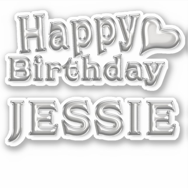 Jessie Happy Birthday silver Aufkleber Sticker (Vorderseite)