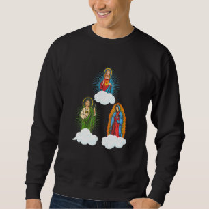 Jesucristo San Judas Tadeo Y La Santa Virgen De Gu Sweatshirt