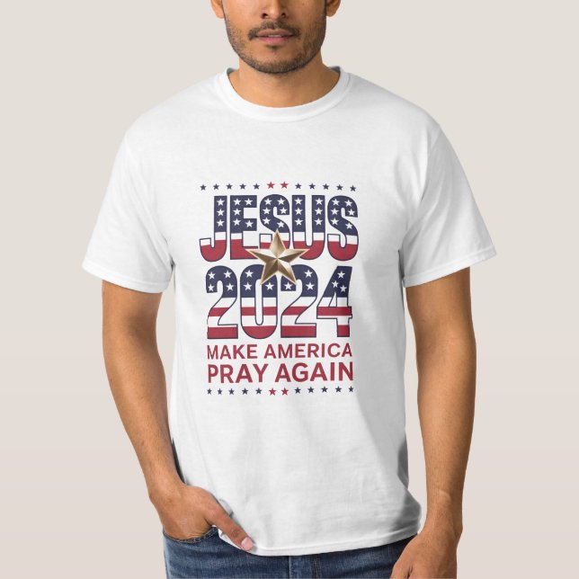 Jesus 2024 bringt Amerika wieder zum Beten T-Shirt (Vorderseite)