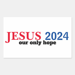 Jesus 2024 Unser einziger hoffnungsloser Präsident Rechteckiger Aufkleber
