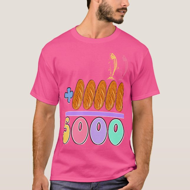 Jesus 2 fischen 5 Breads 5000 gegen die T-Shirt (Vorderseite)