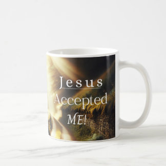 Jesus akzeptierte mich als Tasse