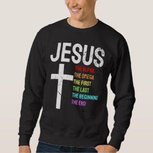 Jesus Alpha Omega erste Anfang Ende Christi Sweatshirt