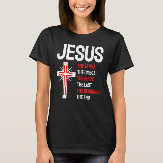 Jesus Alpha Omega erste Anfang Ende Christi T-Shirt (Vorderseite)