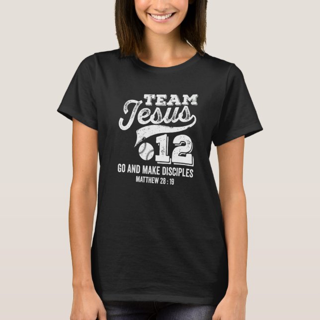 Jesus and Baseball Team Jesus Christian Matthew 28 T-Shirt (Vorderseite)