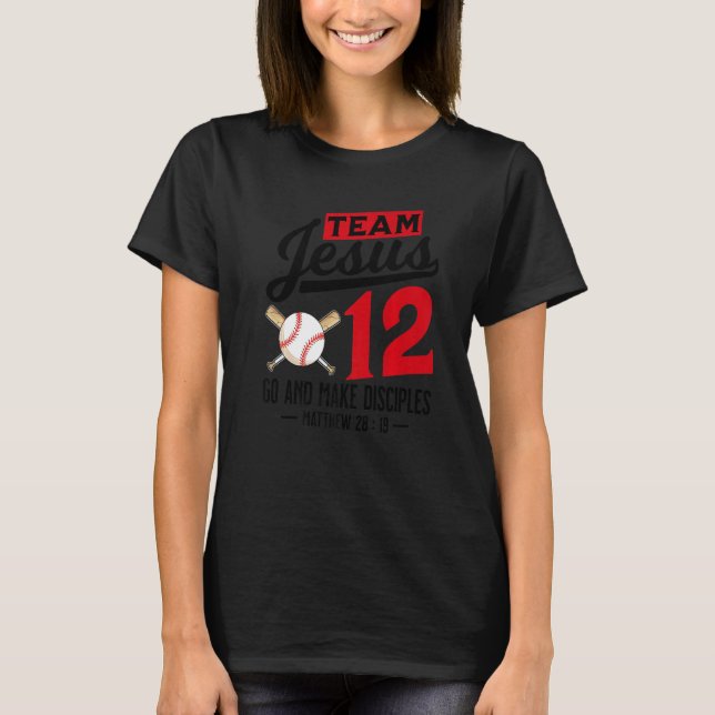 Jesus and Baseball Team Jesus Christian Matthew 28 T-Shirt (Vorderseite)
