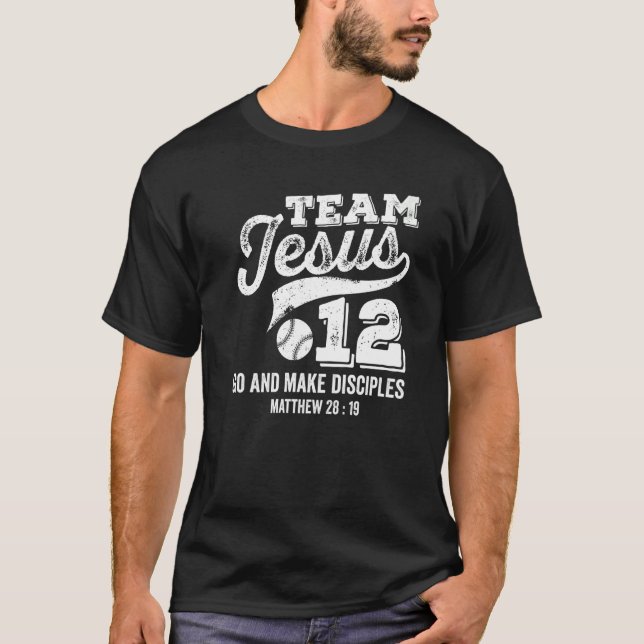 Jesus and Baseball Team Jesus Christian Matthew 28 T-Shirt (Vorderseite)