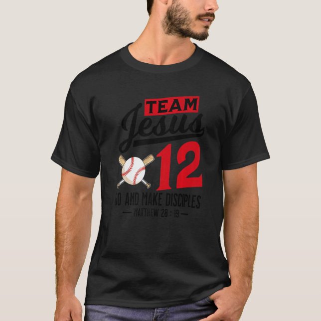 Jesus and Baseball Team Jesus Christian Matthew 28 T-Shirt (Vorderseite)