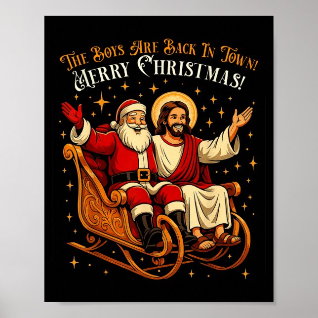 Jesus And Santa The Boys Are Back In Town Funny Ch Poster (Vorne)