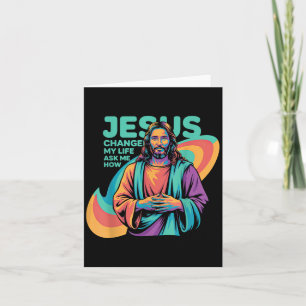 Jesus änderte mein Leben Fragte mir, wie engagiert Karte