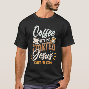 Jesus Anhänger Kaffee Trinkend Jesus Herr Jesus T-Shirt