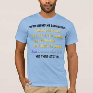 Jesus antwortet ihrem Glauben - Inspirierend Bibel T-Shirt