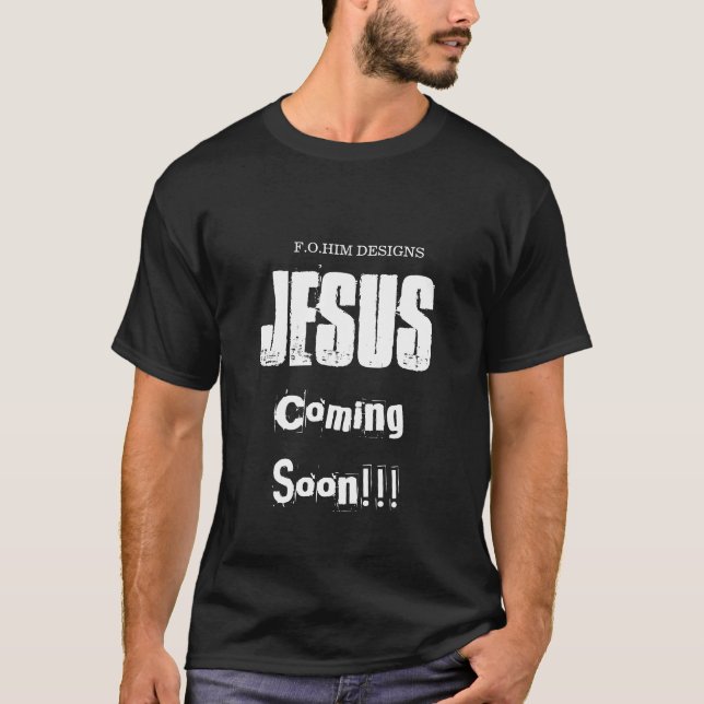Jesus: Bald kommen T - Shirt (Vorderseite)