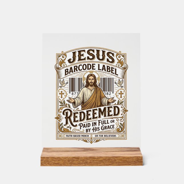 Jesus Barcode Etikett Erlöst Jesus Barcode Erlöst Acrylschild (Vorderseite)