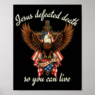 Jesus besiegte den Tod, damit du christlich leben Poster
