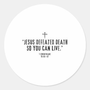 Jesus besiegte den Tod, damit du leben kannst 1-Ko Runder Aufkleber