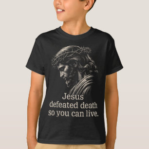 Jesus besiegte den Tod, damit Sie christlichen Gla T-Shirt