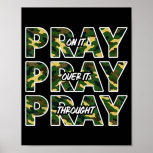 Jesus Bete Dafür Bete Darüber Bete Durch Camo F Poster