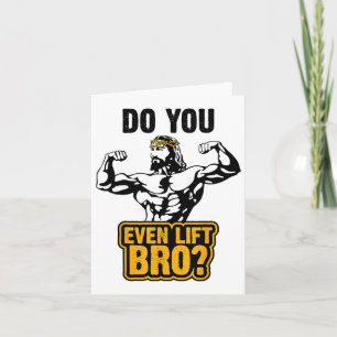 Jesus Bodybuilding T Shirt - Lift ihr sogar Bars? Karte