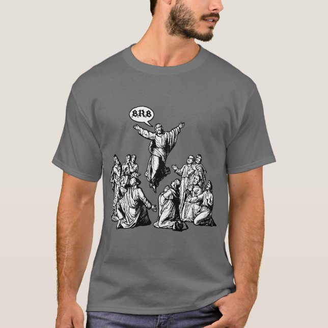 Jesus BRB lol Shirt (Vorderseite)