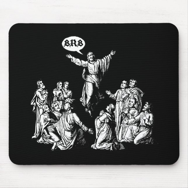 Jesus BRB lol Shirt Mousepad (Vorne)