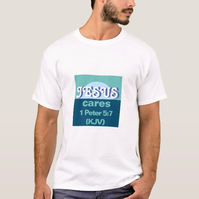 Jesus Cares. 1 Peter 5:7 (KJV) - Ocean Blue - T-Shirt (Vorderseite)