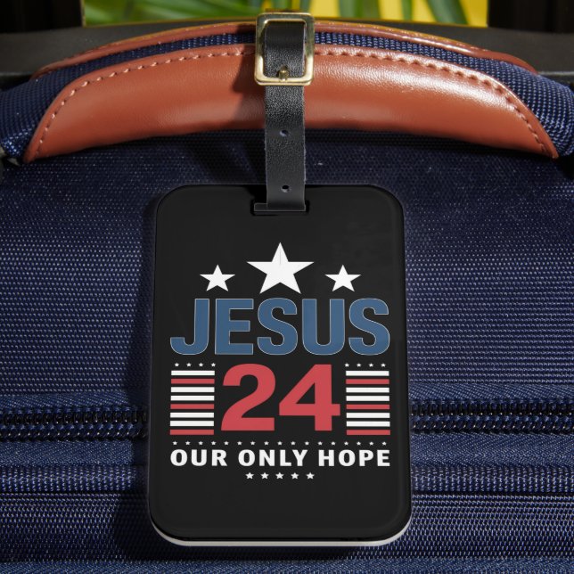 Jesus Christ 2024 Präsident USA Wahlen Politische Gepäckanhänger (Vorderseite Insitu 2)