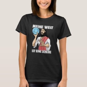 Jesus Christ Frisbee Golf Meine Welt Ist Eine Sche T-Shirt