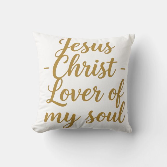 Jesus Christ Lover of My Soul Throw Pillow - 16x16 Kissen (Vorderseite)