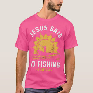 Jesus Christ sagte, gehen Fischen Christlichen Fis T-Shirt