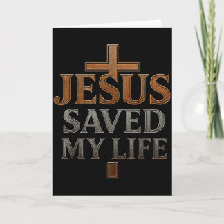 Jesus Christ Saved My Life Gift For Women Men  Karte