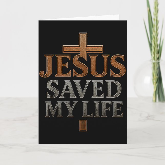 Jesus Christ Saved My Life Gift For Women Men  Karte (Vorderseite)