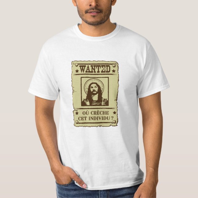 Jesus Christ Wanted T-Shirt (Vorderseite)