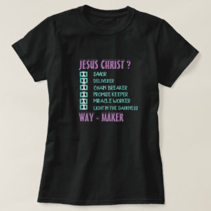 JESUS CHRIST WAY MAKER CHRISTLICH T-Shirt