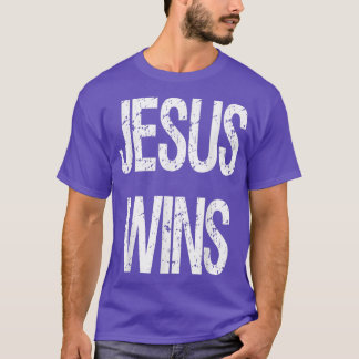 Jesus Christ Wins Christian Pastor Gift Novelty Go T-Shirt