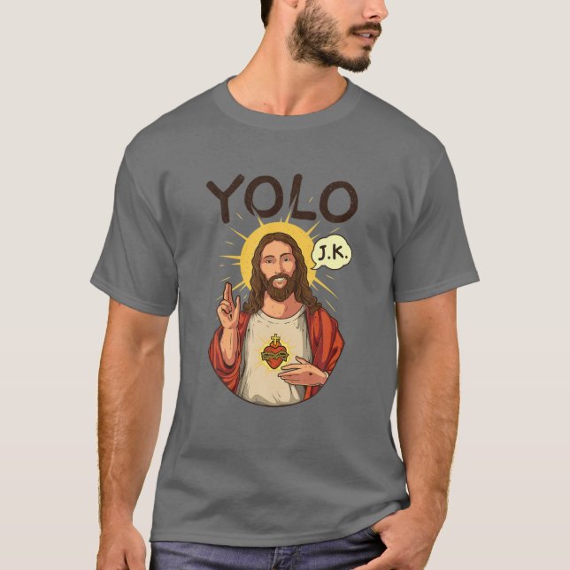 Jesus Christ YOLO JK Meme Funny Christlich Ostern T-Shirt (Vorderseite)