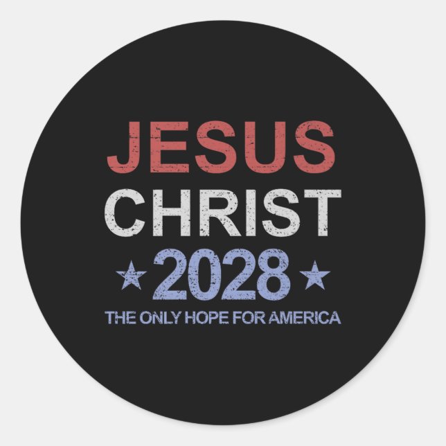 Jesus Christus 2028 Die einzige Hoffnung für Ameri Runder Aufkleber (Vorderseite)