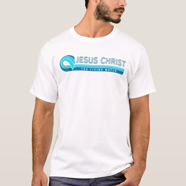 Jesus Christus: Das lebendige Wasser T-Shirt (Vorderseite)