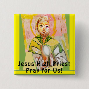 Jesus Christus, der Hohepriester Button