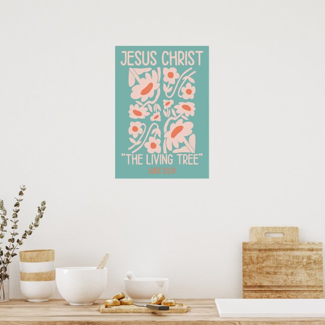 Jesus Christus, der lebende Baum Poster (Küche)