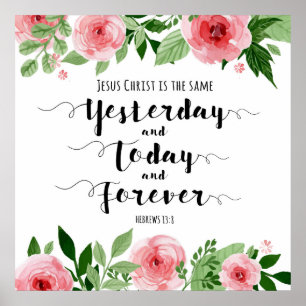 Jesus Christus die gleiche Art Print Poster