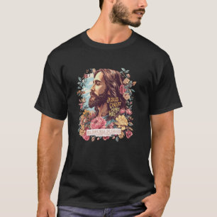 Jesus Christus Fürst des Friedens Blumen Gott Chri T-Shirt